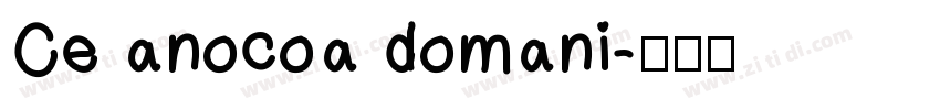 Ce anocoa domani字体转换